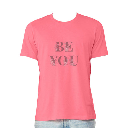 Be You | ECO Tshirts.com